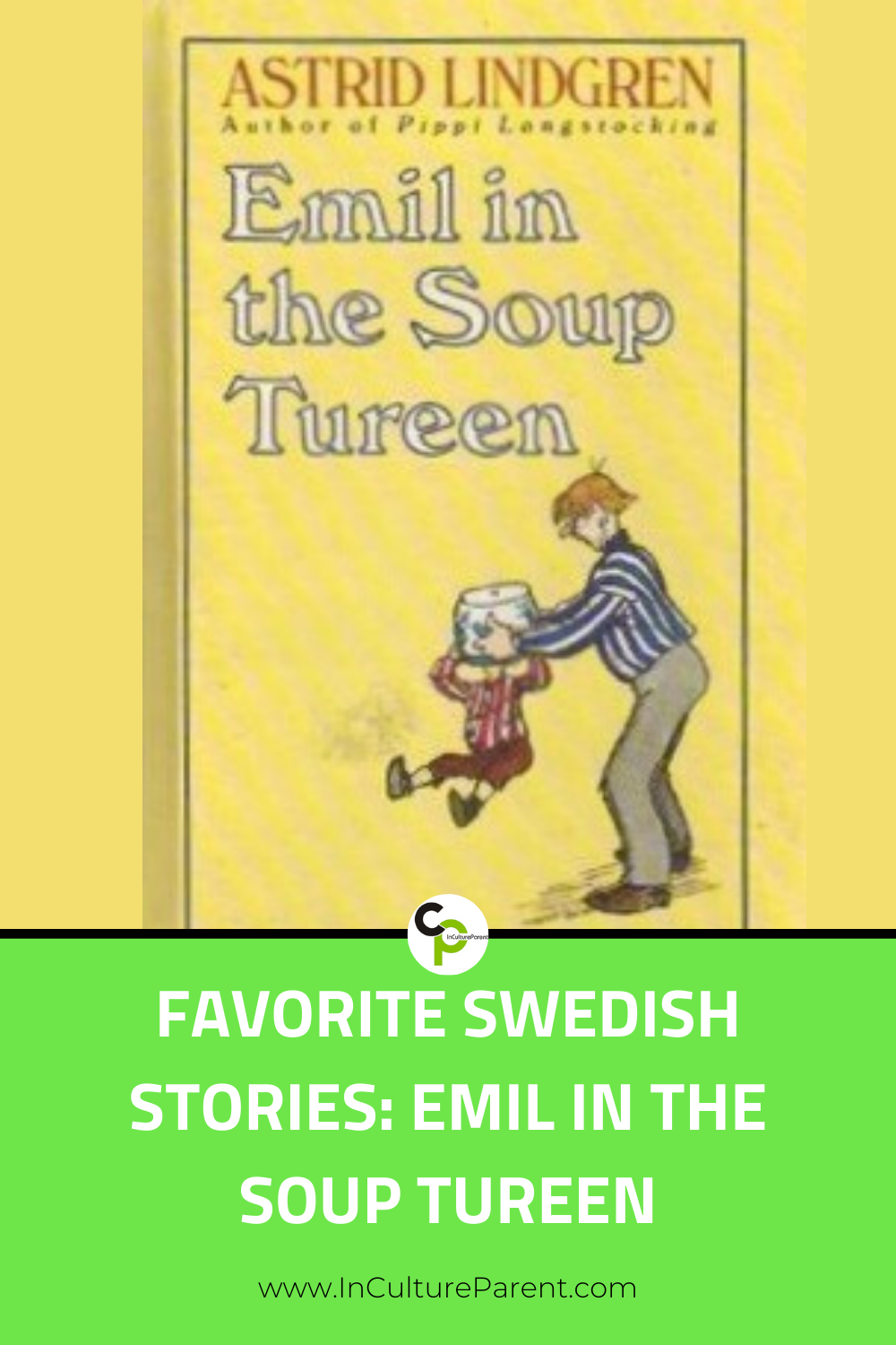 Favorite Swedish Stories_ Emil in the Soup Tureen Pin