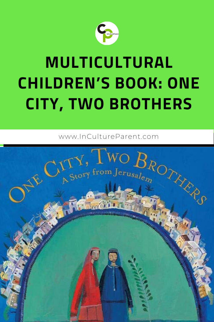 Multicultural Children’s Book_ One City, Two Brothers Pin