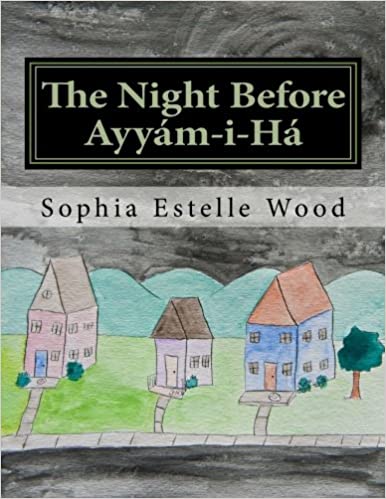 The Night Before Ayyám-i-Há